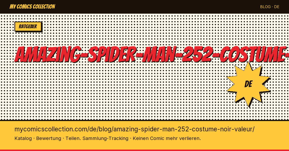 Amazing Spider-Man #252: Der Wert des schwarzen Kostüms — Artikelillustration