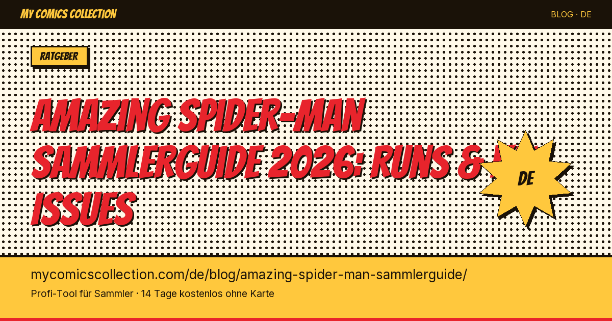 Amazing Spider-Man Sammlerguide: Deine Sammlung richtig aufbauen — Artikel-Illustration