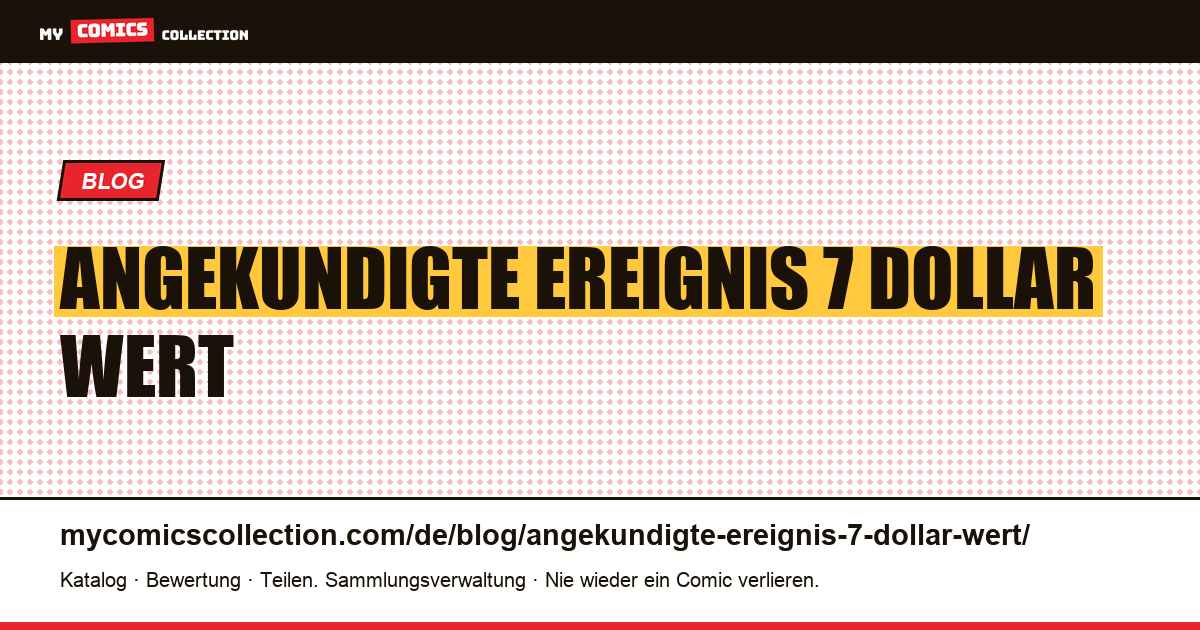 Das angekündigte Ereignis ist 7 Dollar wert, das Unerwartete 400 — Artikelillustration