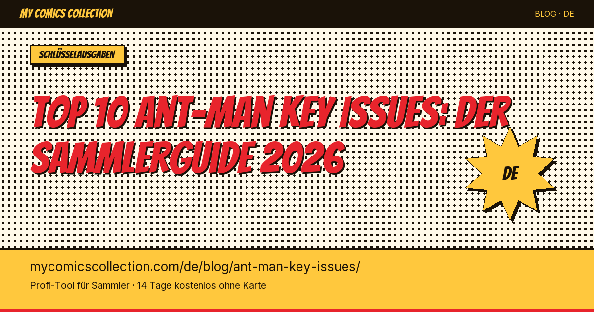 Top 10 Ant-Man Key Issues zum Besitzen — Artikel-Illustration