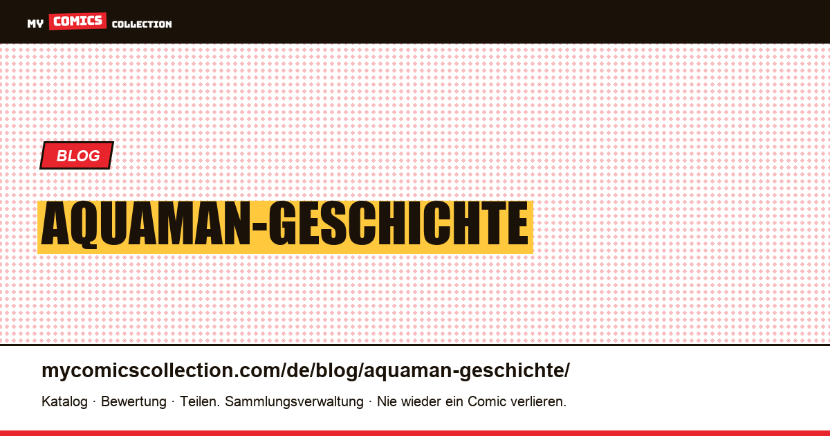 Aquaman-Geschichte — Artikelillustration