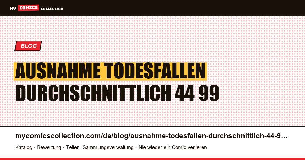 Mit Ausnahme von Todesfällen: durchschnittlich 44,99 $ — Artikelillustration