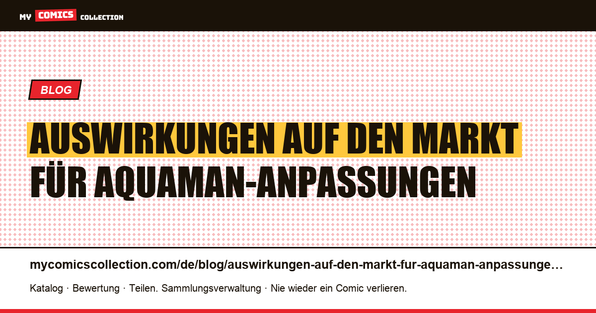 Auswirkungen auf den Markt für Aquaman-Anpassungen — Artikelillustration