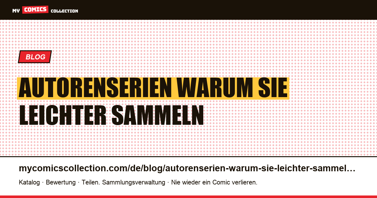 Autorenserien: Warum sie leichter zu sammeln sind — Artikelillustration