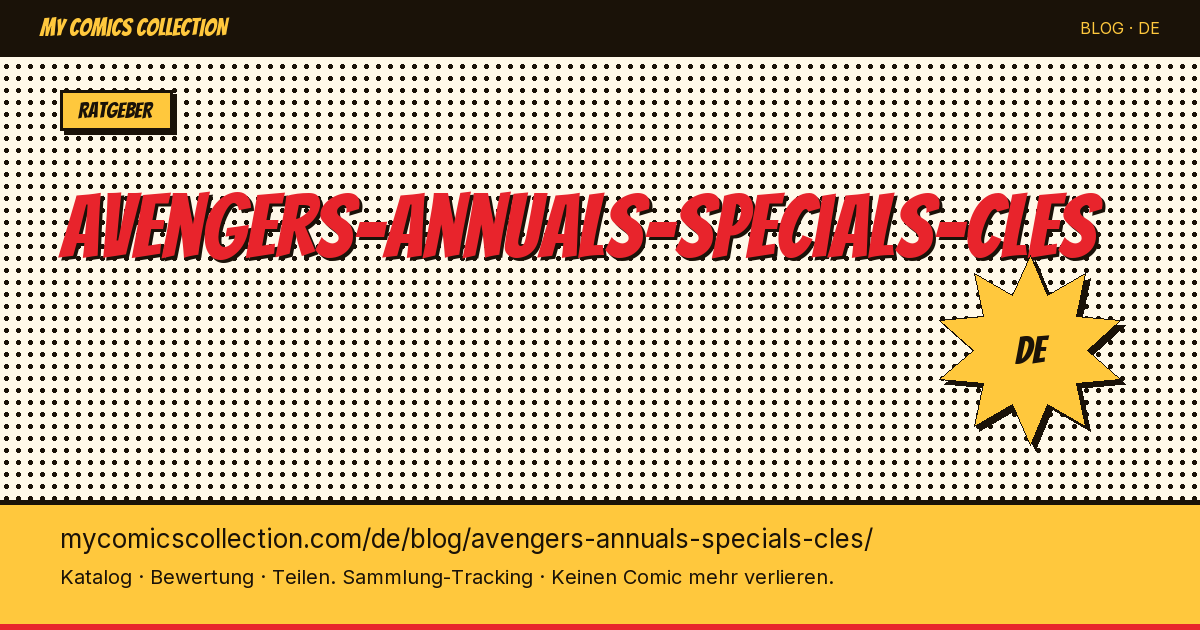 Avengers Annuals & Specials: die Schlüsselausgaben — Artikelillustration
