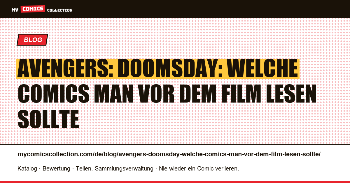 Avengers: Doomsday: Welche Comics man vor dem Film lesen sollte — Artikelillustration