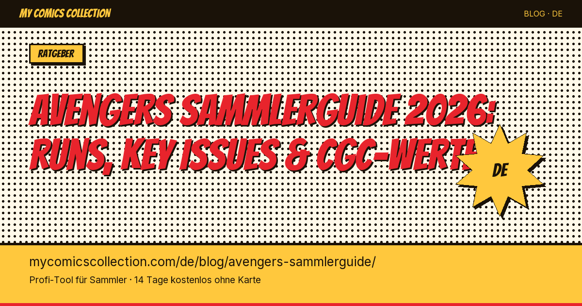 Avengers Sammlerguide: Deine Sammlung richtig aufbauen — Artikel-Illustration