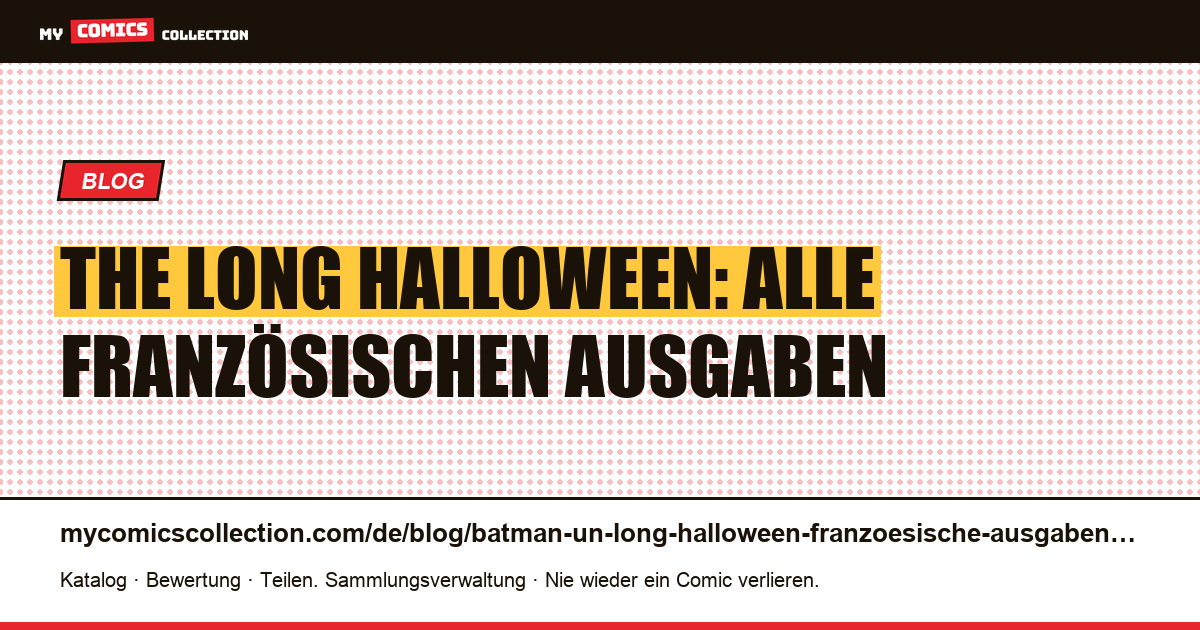 The Long Halloween (Un long Halloween): die französischen Ausgaben, Artikelillustration