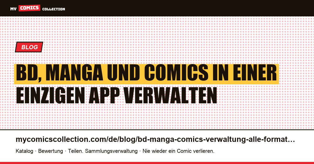 BD, Manga und Comics verwalten: der komplette Leitfaden für Mischsammlungen, Artikelillustration