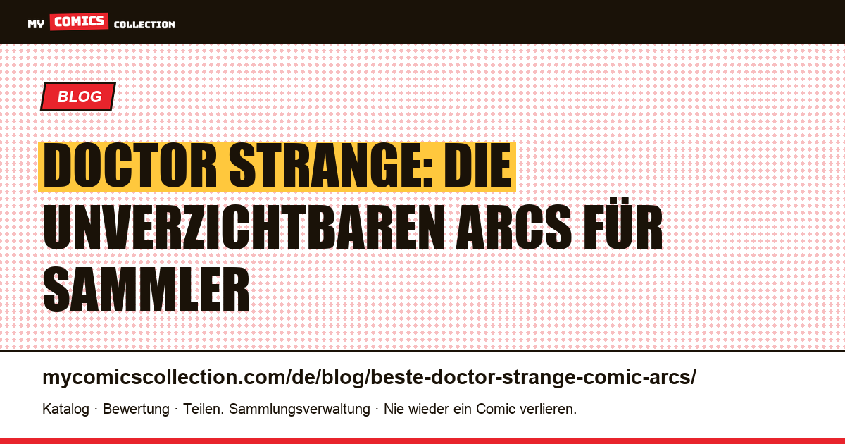 Die besten Doctor-Strange-Arcs: der Sammlerguide, Artikelillustration