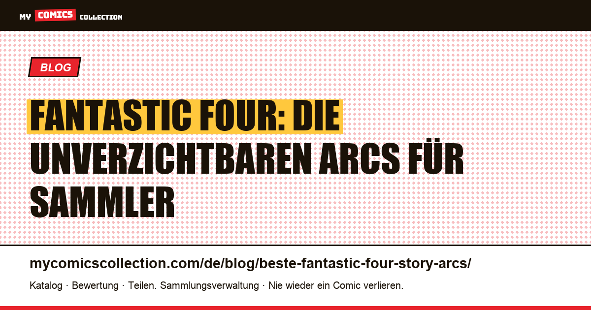 Die besten Fantastic-Four-Story-Arcs: Sammlerratgeber, Artikelillustration
