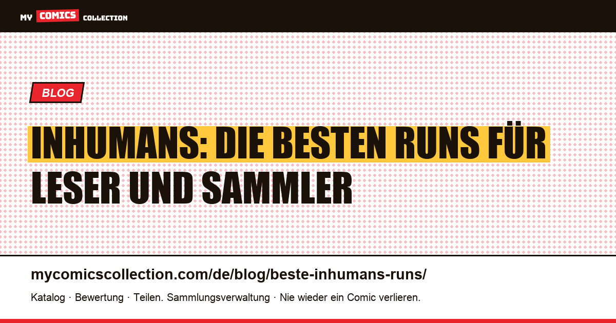 Die besten Inhumans-Runs für Leser und Sammler, Artikelillustration
