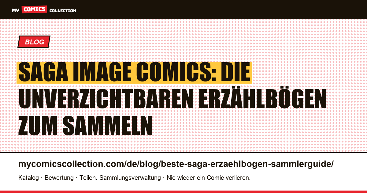 Saga: die besten Erzählbögen für Sammler, Artikelillustration