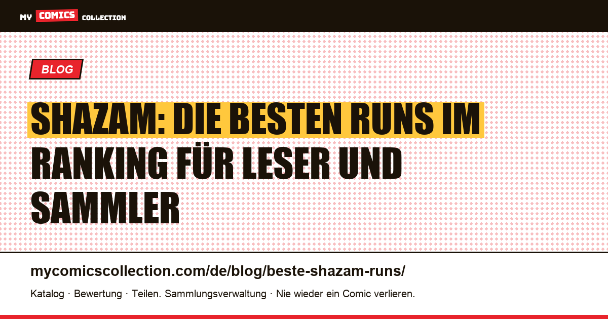 Die besten Shazam-Runs, nach Rang für Leser und Sammler, Artikelillustration