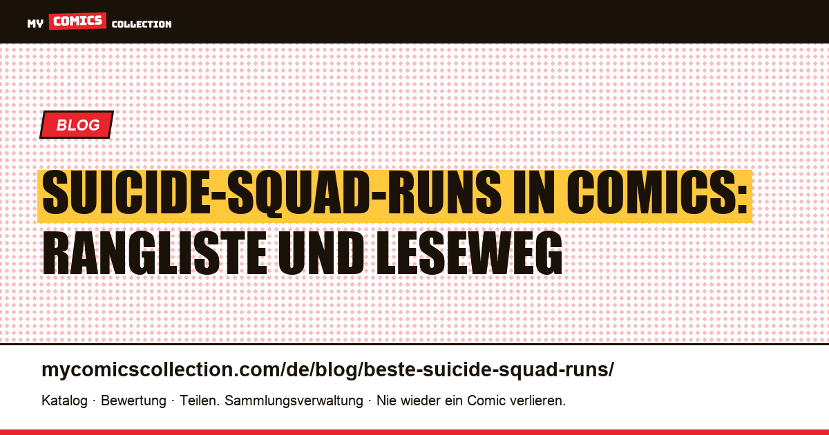 Die besten Suicide-Squad-Runs in Comics, nach Rang, Artikelillustration