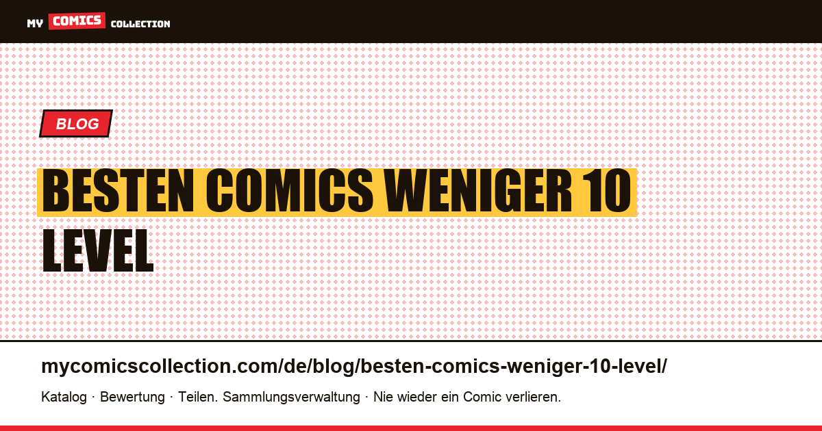 Die besten Comics für weniger als 10 €: das Level, in dem die Originalversion zugänglich wird — Artikelillustration