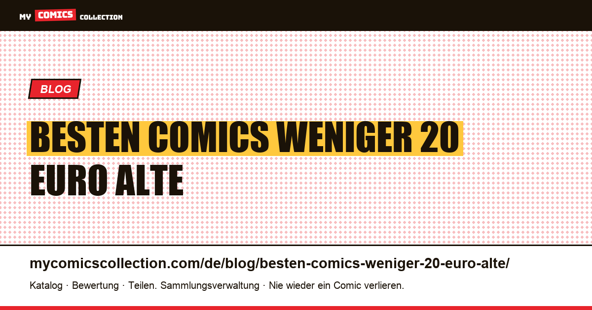 Die besten Comics für weniger als 20 Euro: Alte amerikanische Ausgaben kommen ins Spiel — Artikelillustration