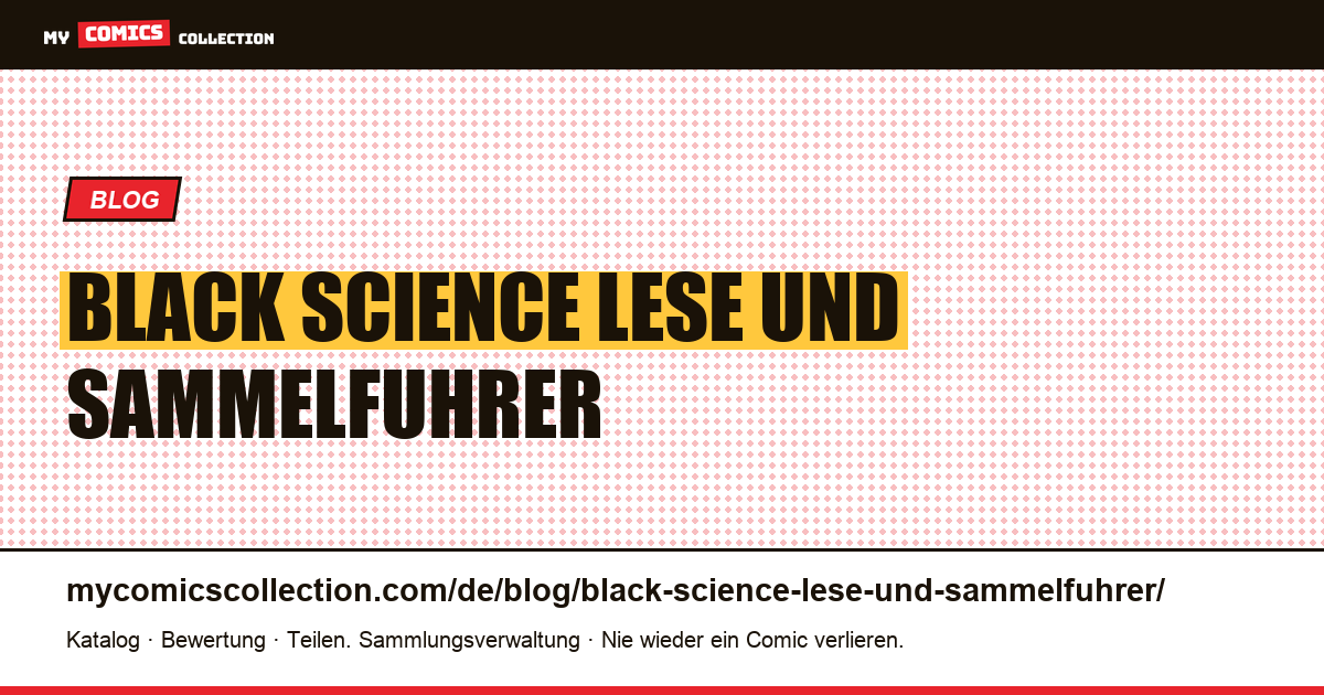 Black Science: Lese- und Sammelführer — Artikelillustration