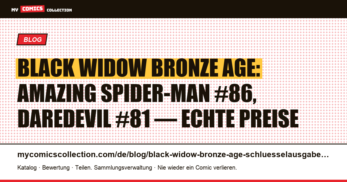 Black Widow: die Schlüsselausgaben des Bronze Age, Artikelillustration