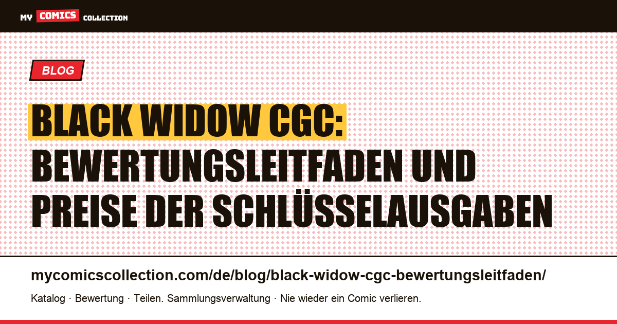 Black Widow: CGC-Leitfaden zur Bewertung und Wertermittlung von Schlüsselausgaben, Artikelillustration