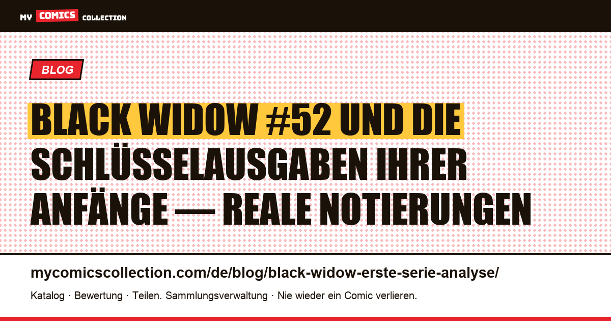 Black Widow: Analyse der Schlüsselausgaben ihrer Anfänge (1964-1971), Artikelillustration