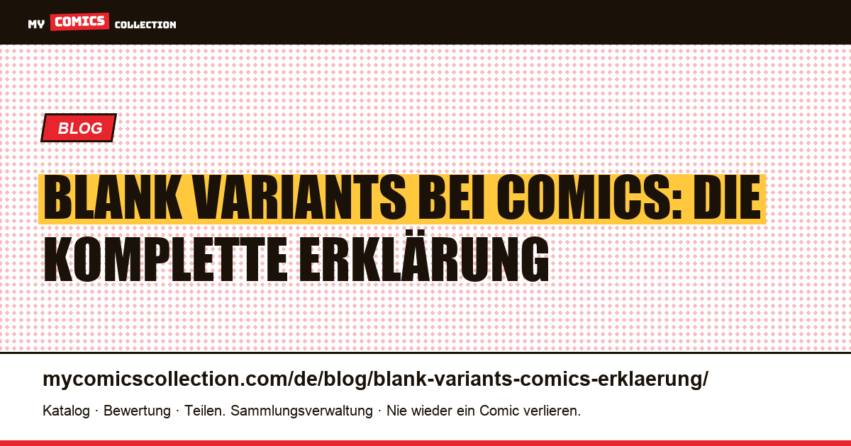 Blank Variants bei Comics: die komplette Erklärung, Artikelillustration