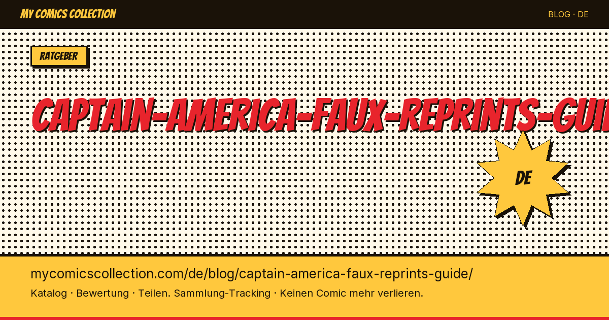Captain America: Fälschungen und Nachdrucke erkennen — Artikelillustration