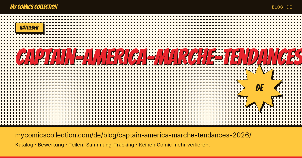 Captain America: Markt- und Trendentwicklung 2026 — Artikelillustration