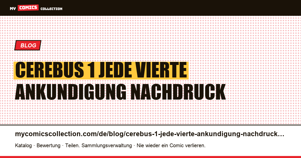 Cerebus #1: Jede vierte Ankündigung ist ein Nachdruck — Artikelillustration