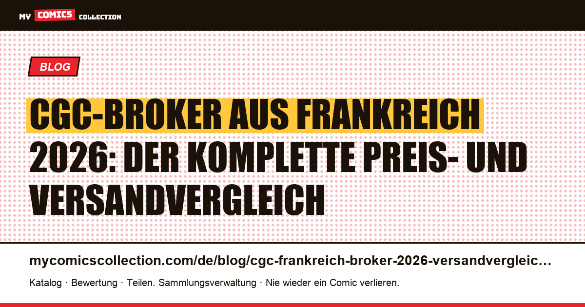 CGC-Broker aus Frankreich 2026: Preise, Laufzeiten und Vergleich der Versandanbieter, Artikelillustration