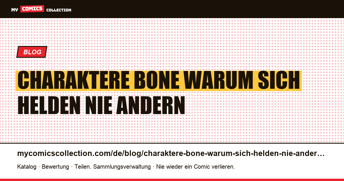 Die Charaktere von Bone: Warum sich Helden nie ändern — Artikelillustration