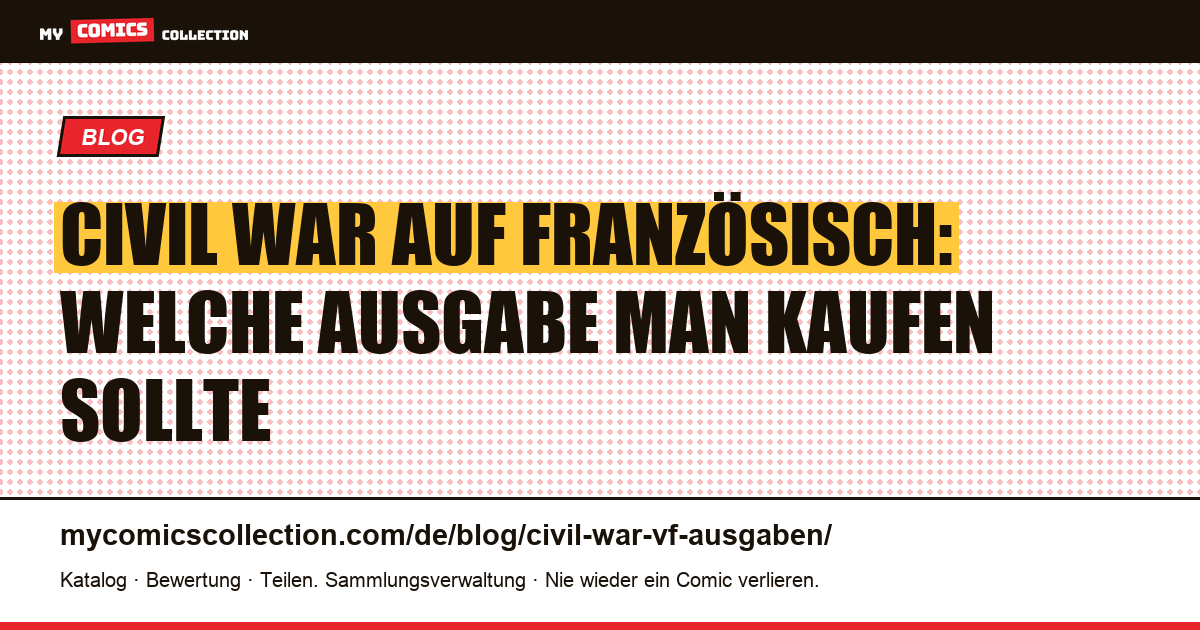 Civil War auf Französisch: welche Ausgabe lesen?, Artikelillustration