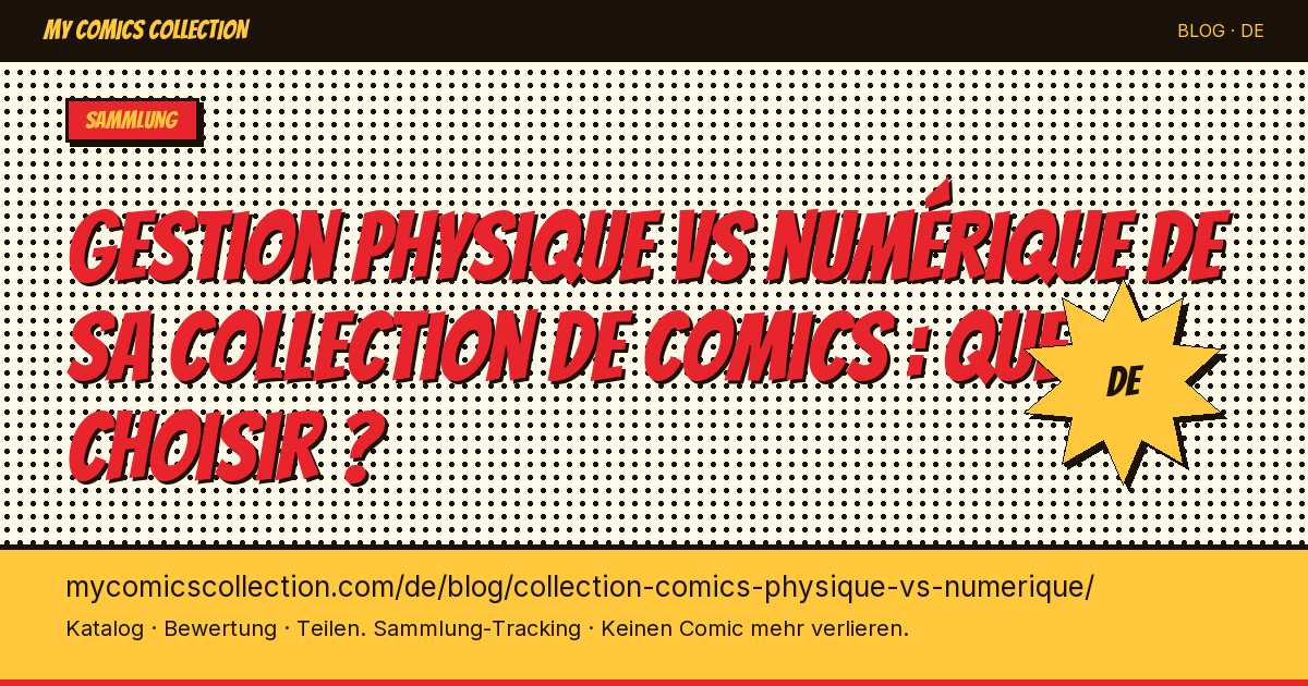Physische vs. digitale Verwaltung der Comic-Sammlung: Was ist besser? — Artikelillustration