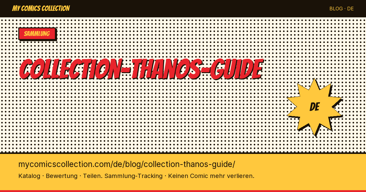 Thanos-Comics sammeln: Der große Ratgeber — Artikelillustration