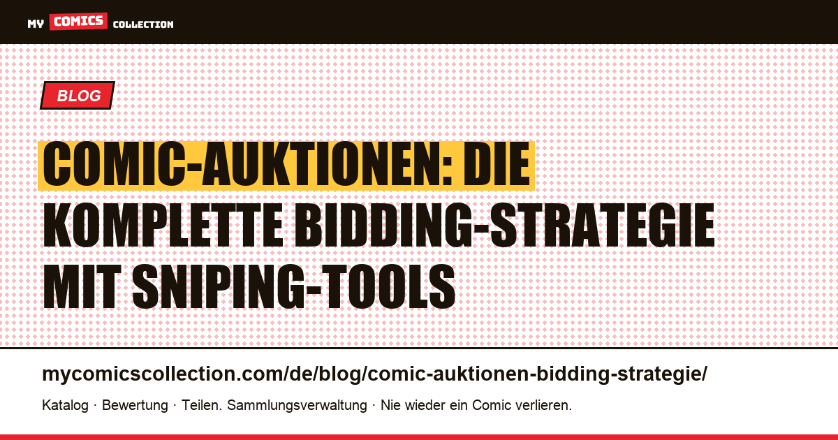 Bidding-Strategie für Comic-Auktionen: Vergleichswerte, Max-Gebot und Sniping, Artikelillustration