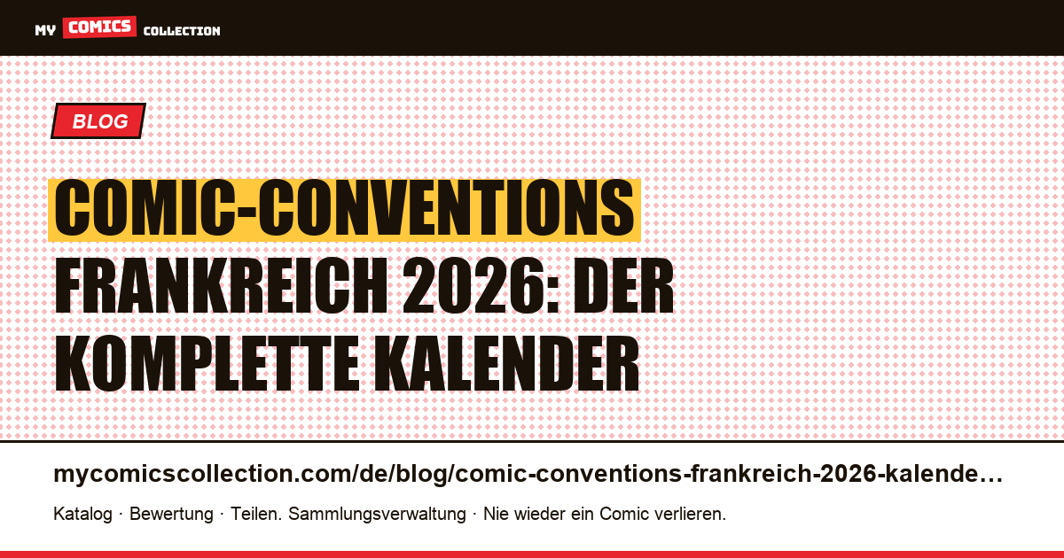 Comic-Conventions Frankreich 2026: der komplette Kalender, Artikelillustration