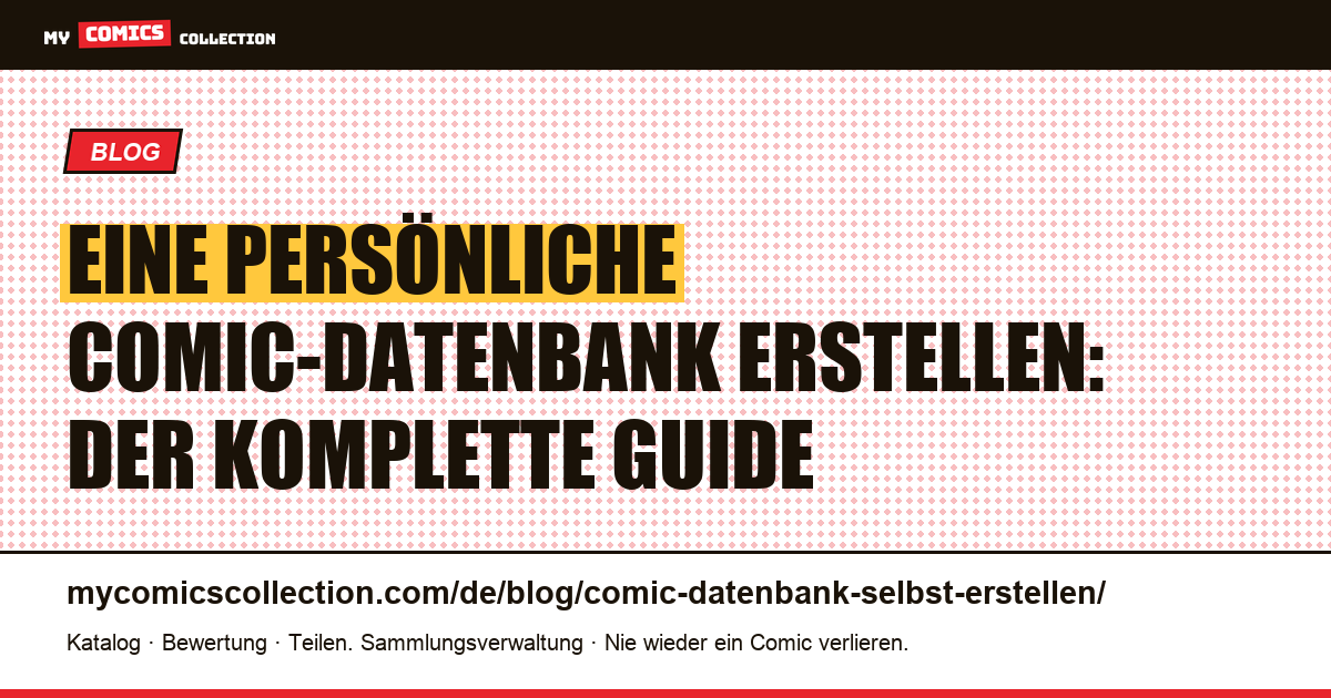 Eine persönliche Comic-Datenbank erstellen: Schema, Felder und Indizes, Artikelillustration