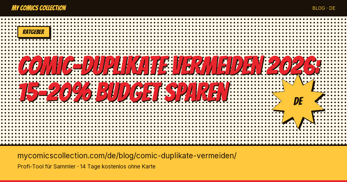 Comic-Duplikate vermeiden: nie wieder doppelt kaufen — Artikel-Illustration