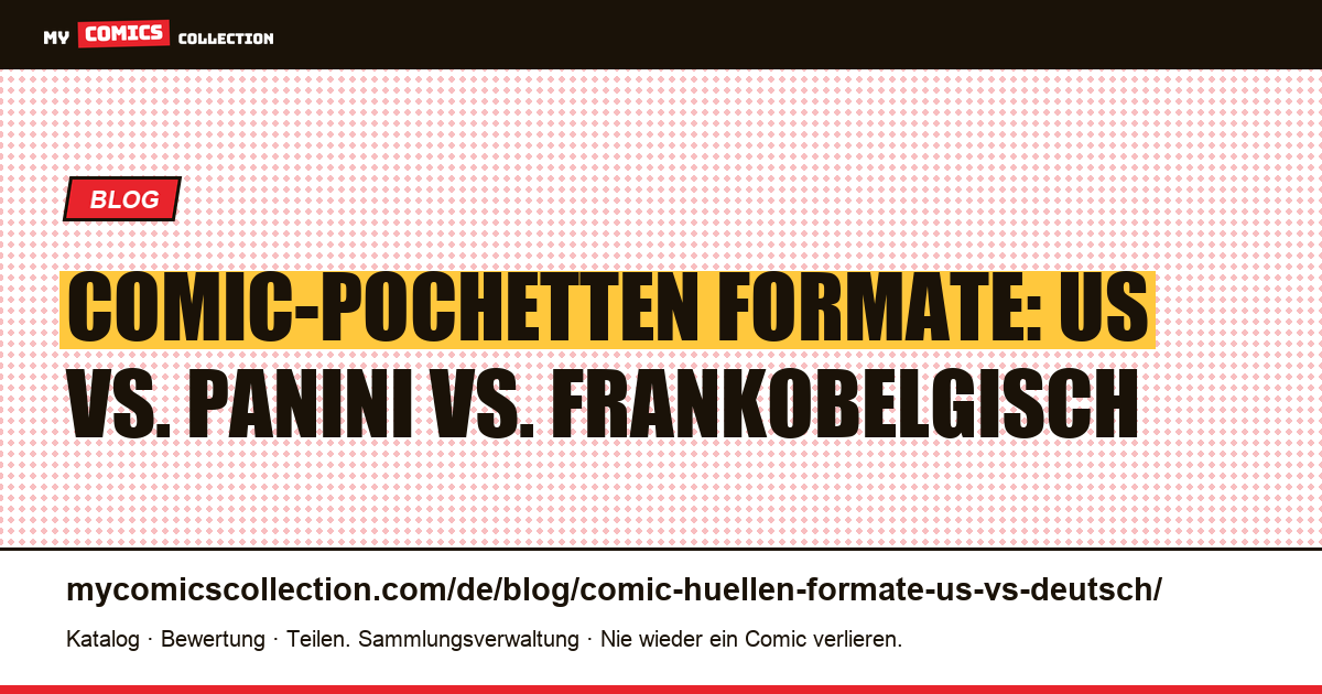 Comic-Pochetten: Formate US vs. deutsche und frankobelgische Ausgaben, Artikelillustration