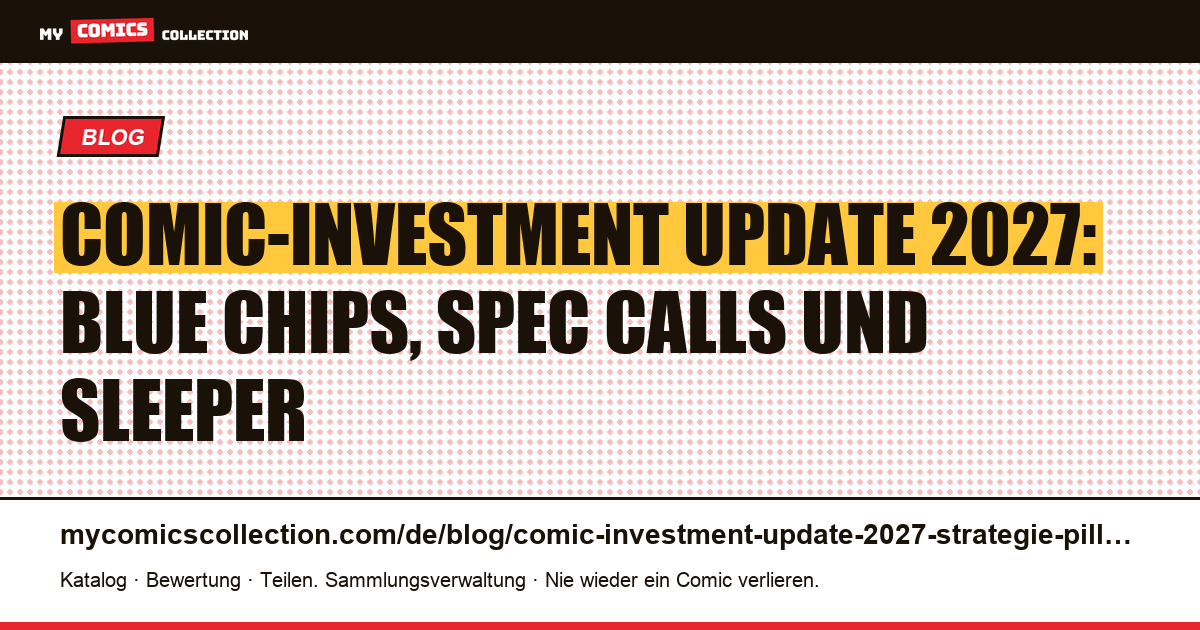 Comic-Investment Update 2027: Die komplette Strategie, Artikelillustration