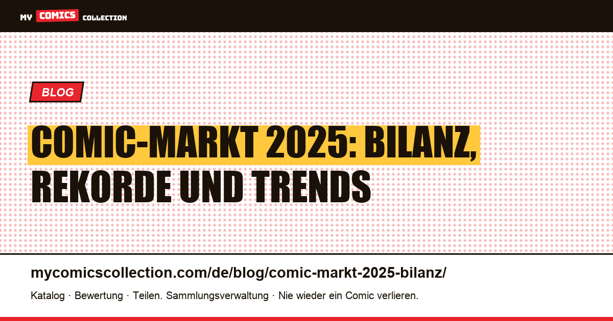 Comic-Markt 2025: Bilanz, Rekorde und Trends, Artikelillustration