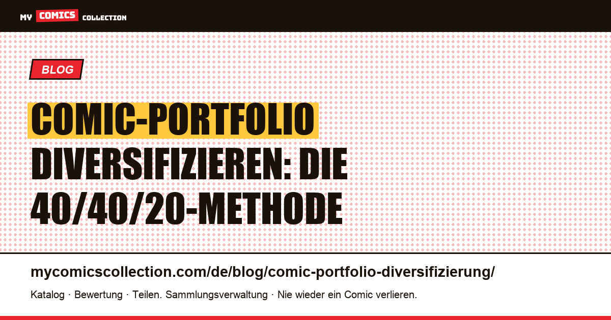 Comic-Portfolio diversifizieren: die 40/40/20-Strategie, Artikelillustration