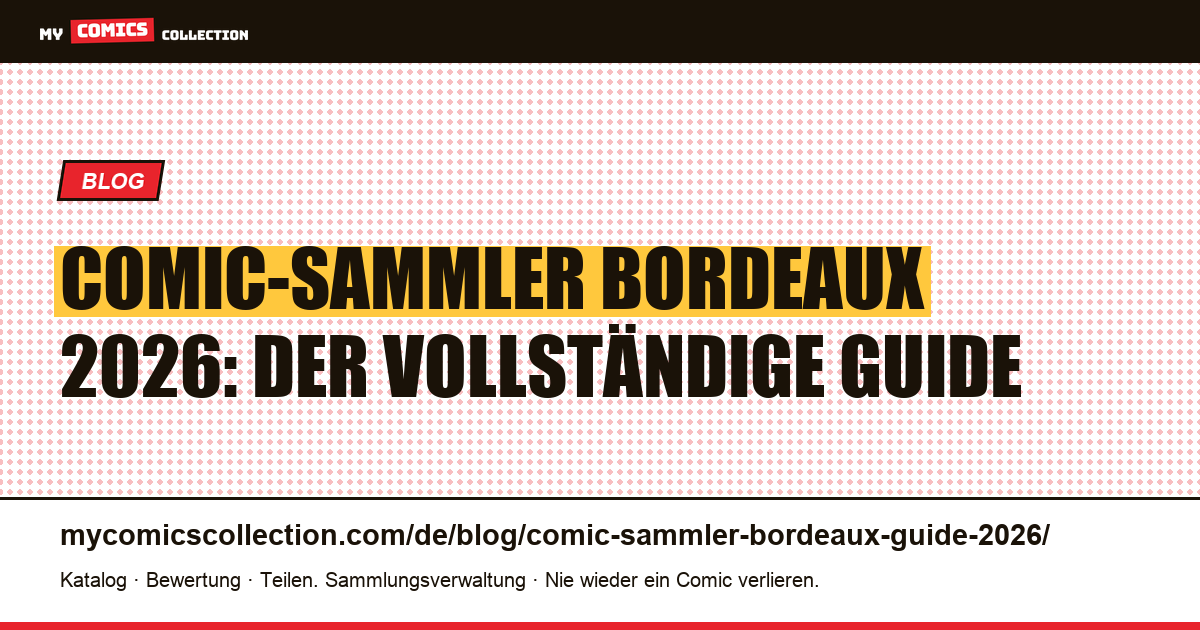 Comic-Sammler Bordeaux: der vollständige Guide 2026, Artikelillustration