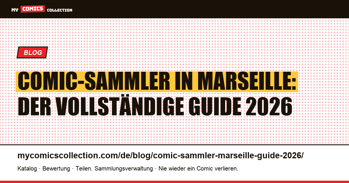 Comic-Sammler in Marseille: Guide 2026, Artikelillustration