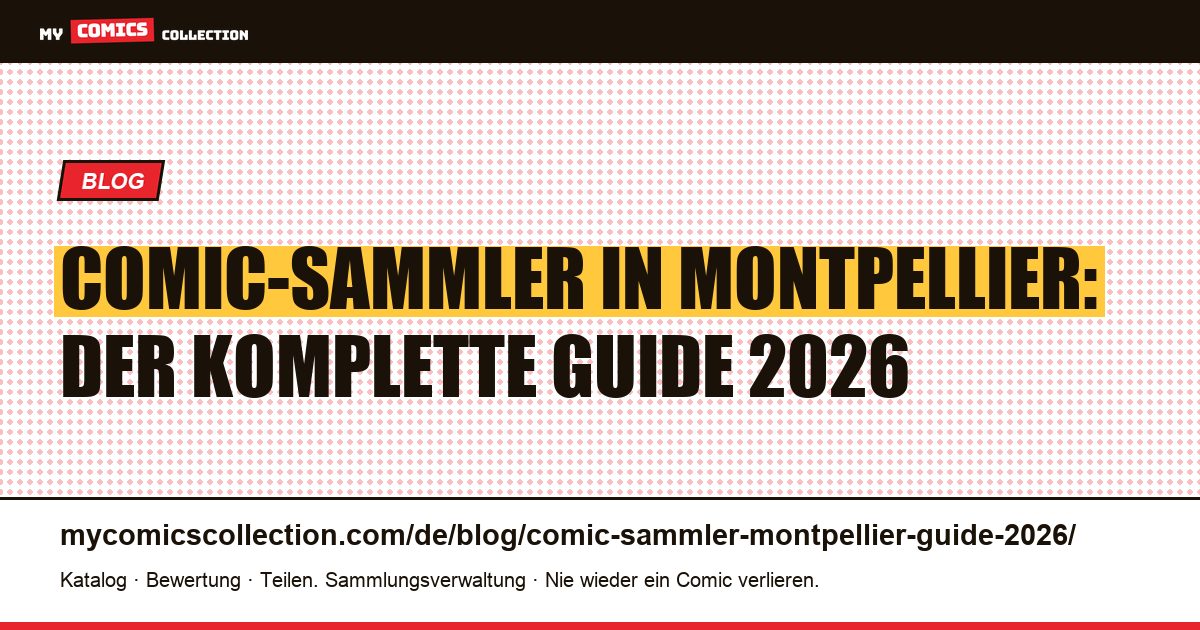 Comic-Sammler in Montpellier: Guide 2026, Artikelillustration