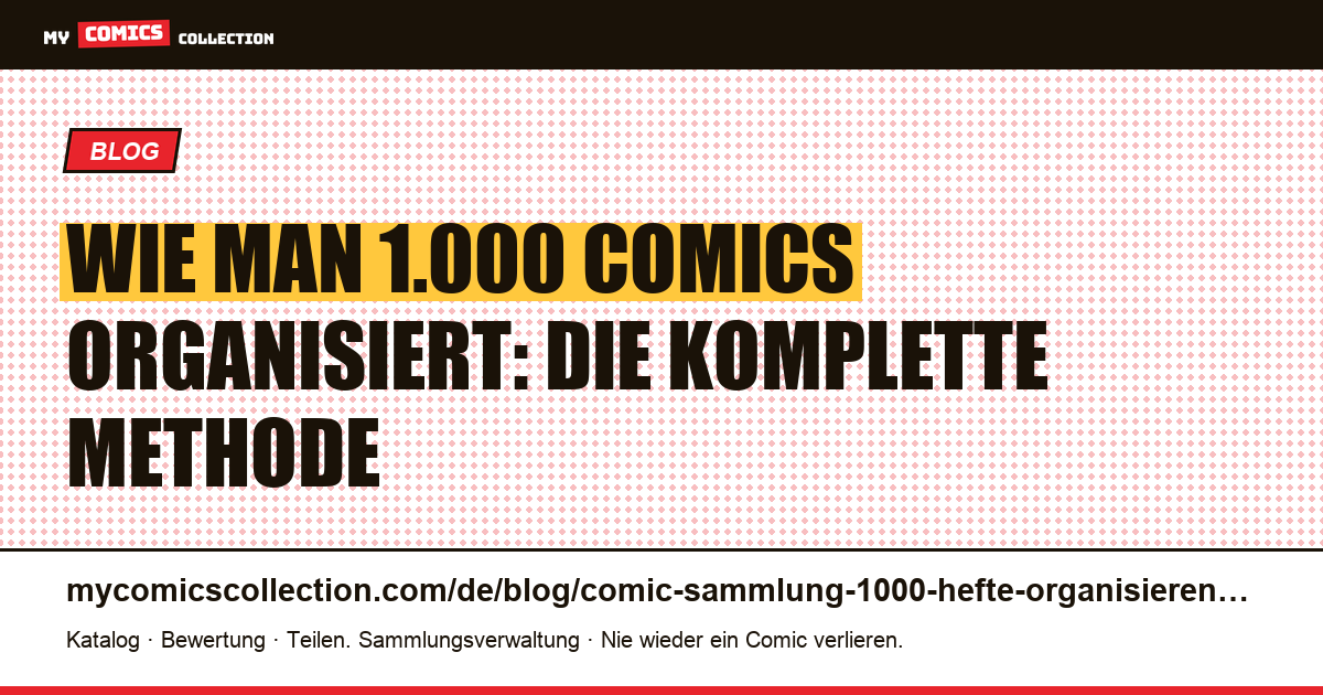 Comic-Sammlung mit 1.000 Heften organisieren: die vollständige Methode, Artikelillustration
