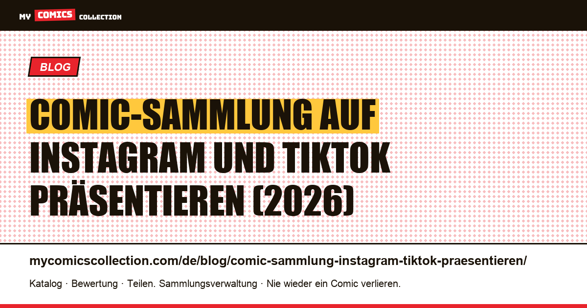 Comic-Sammlung auf Instagram und TikTok präsentieren: Foto- und Video-Setup 2026, Artikelillustration