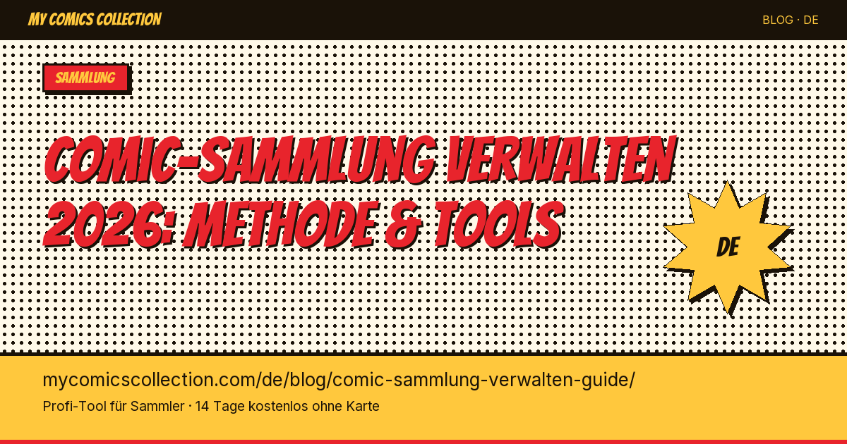 Comic-Sammlung verwalten: der komplette Guide 2026 — Artikel-Illustration