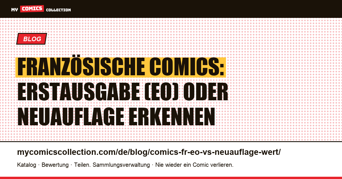 Comics FR: Erstausgabe (EO) vs. Neuauflage: den Marktwert verstehen, Artikelillustration