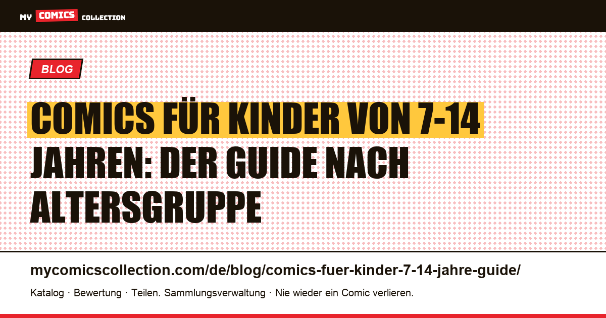 Comics für Kinder von 7-14 Jahren: der komplette Guide nach Altersgruppe, Artikelillustration